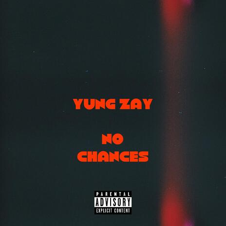 No Chances | Boomplay Music