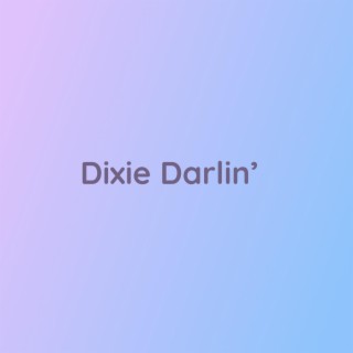 Dixie Darlin'