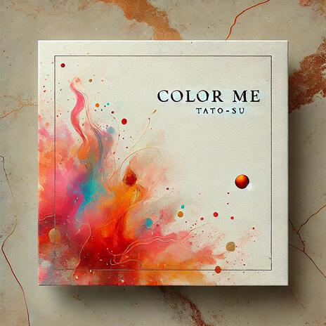 Color me | Boomplay Music