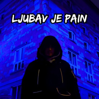 Ljubav Je Pain