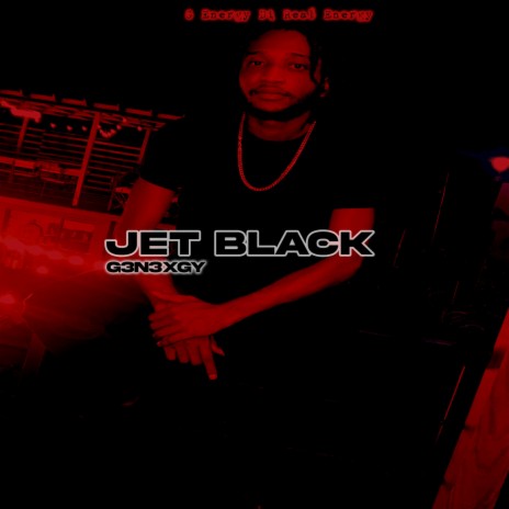 Jet Black ft. G3n3xgy | Boomplay Music