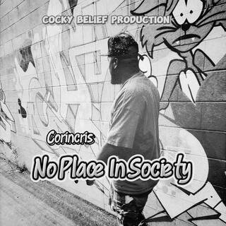 No Place In Society lyrics | Boomplay Music