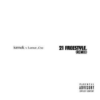 21 FREESTYLE. (Remix)