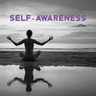 Self-Awareness: Understand Your Untold Thoughts, Let Yourself Be Yourself, Open Your Blocked Energy Channels