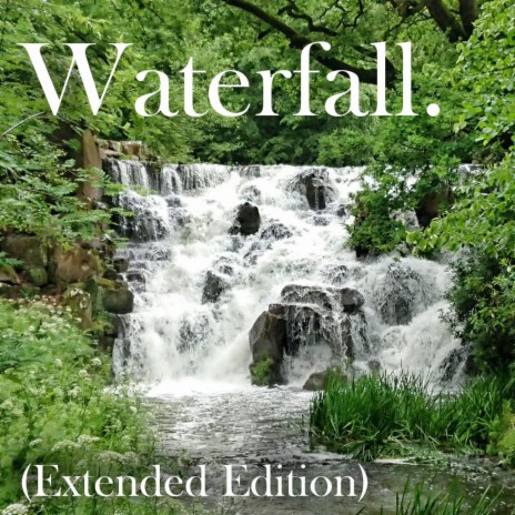 Waterfall (Extended Edition)