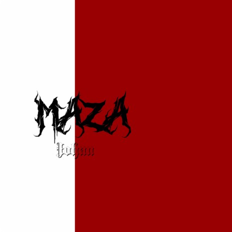 MAZA | Boomplay Music