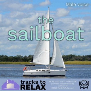 The Sailboat - A Guided Sleep Meditation