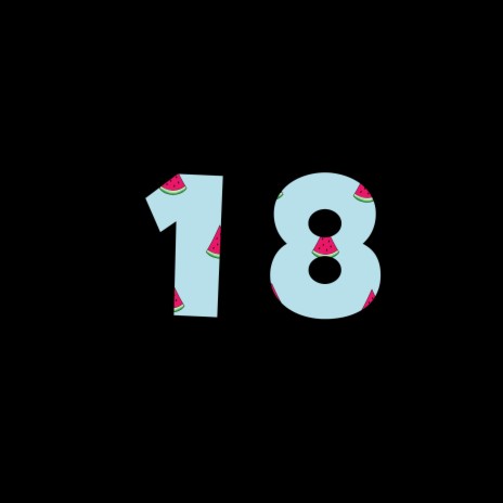 18 freestyle | Boomplay Music