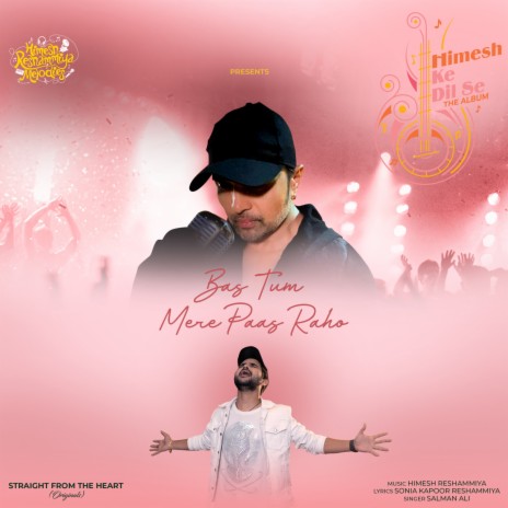 Bas Tum Mere Paas Raho ft. Himesh Reshammiya | Boomplay Music