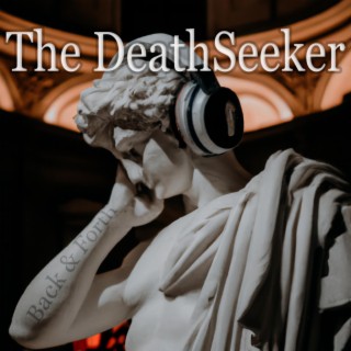 The DeathSeeker