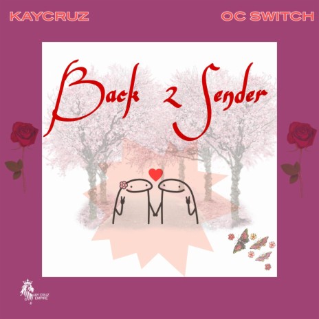 Back 2 Sender ft. OC SWITCH
