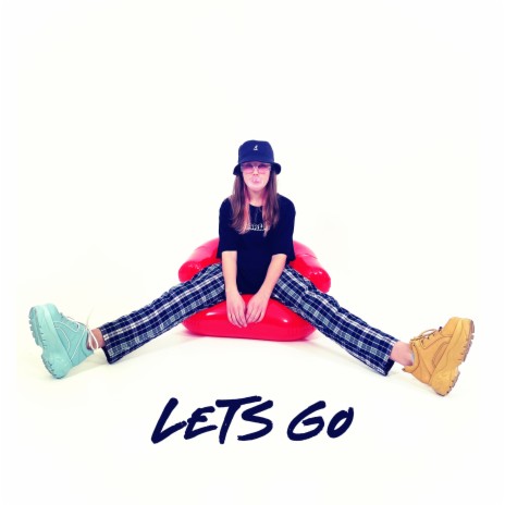 LETS GO | Boomplay Music