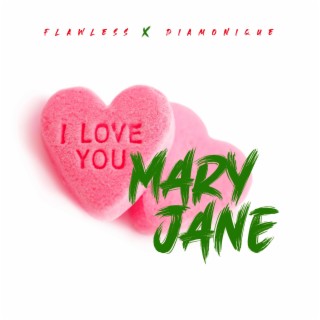 Mary Jane ft. Diamonique lyrics | Boomplay Music
