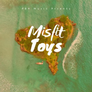 Misfit Toys lyrics | Boomplay Music