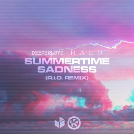 Summertime Sadness (R.I.O. Remix) ft. HALO | Boomplay Music