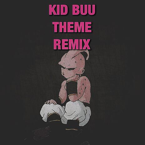 Kidd Buu Theme ft. Drell