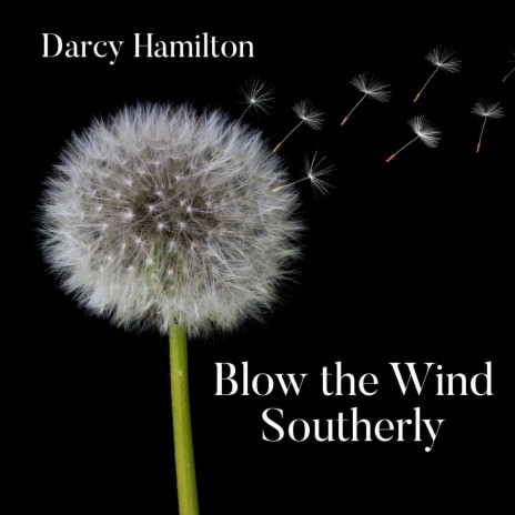 Blow the Wind Southerly | Boomplay Music