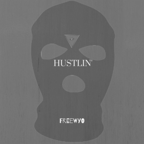 Hustlin' | Boomplay Music