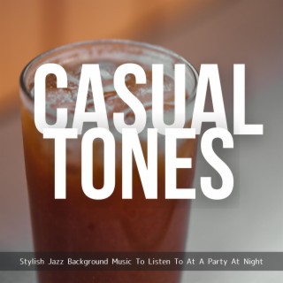 Stylish Jazz Background Music to Listen to at a Party at Night