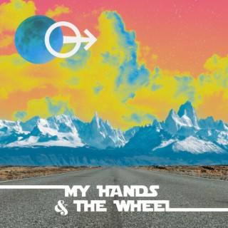 My Hands & the Wheel lyrics | Boomplay Music