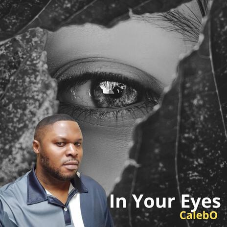 In Your Eyes | Boomplay Music