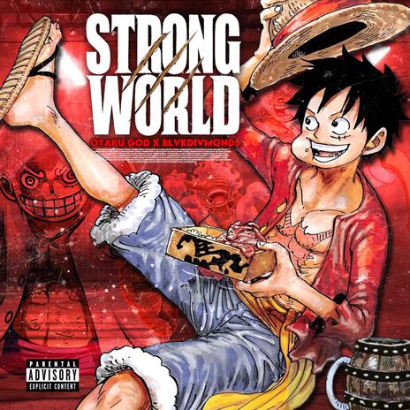 Strong World ft. BlvkDivmonds | Boomplay Music