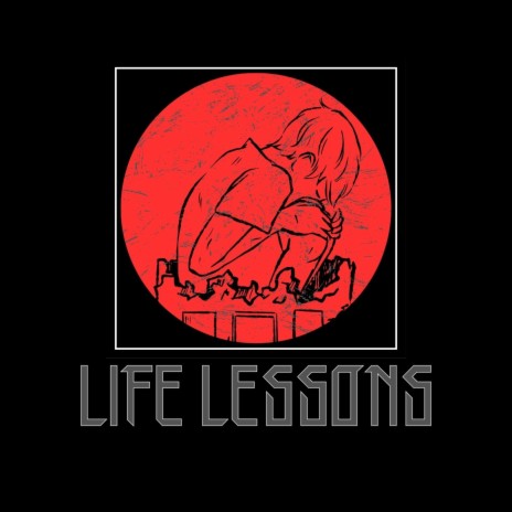 Life Lessons | Boomplay Music