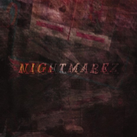 Nightmarez | Boomplay Music