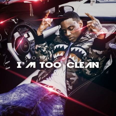 I'm Too Clean | Boomplay Music