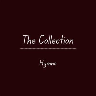 The Collection- Hymns