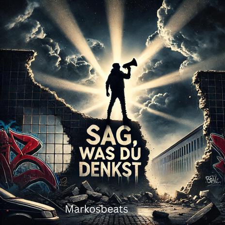 Sag was du denkst | Boomplay Music