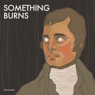 Something Burns - A Virtual Burns Supper