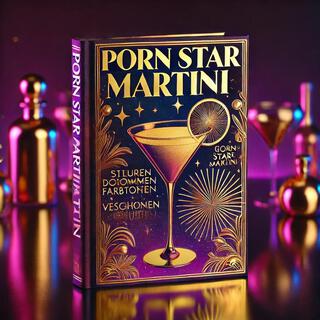 Porn Star Martini