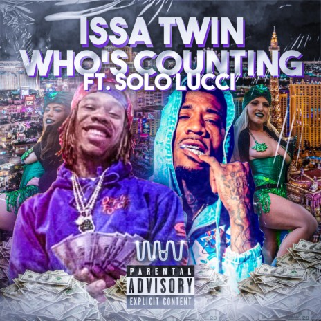 Who's Counting ft. Solo Lucci