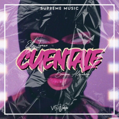 Cuentale ft. Brayan Alejandro | Boomplay Music
