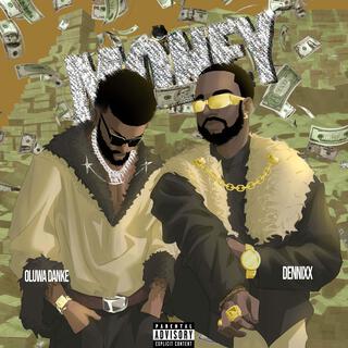 Money ft. Dennixx lyrics | Boomplay Music