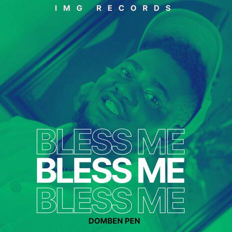 Bless Me | Boomplay Music