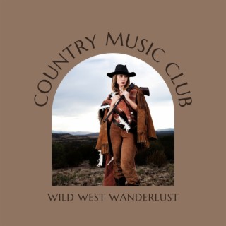 Wild West Wanderlust