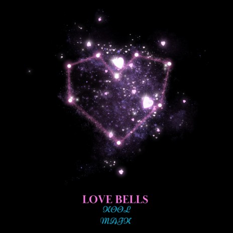 Love Bells | Boomplay Music