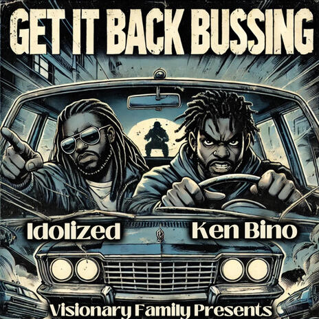 Get It Back Bussing ft. Ken Bino | Boomplay Music