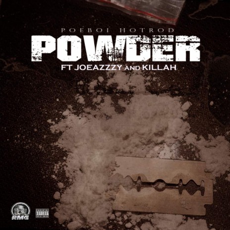 POWDER ft. Joeazzy & Killah | Boomplay Music