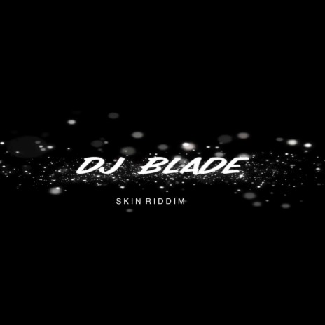 Skin Riddim | Boomplay Music