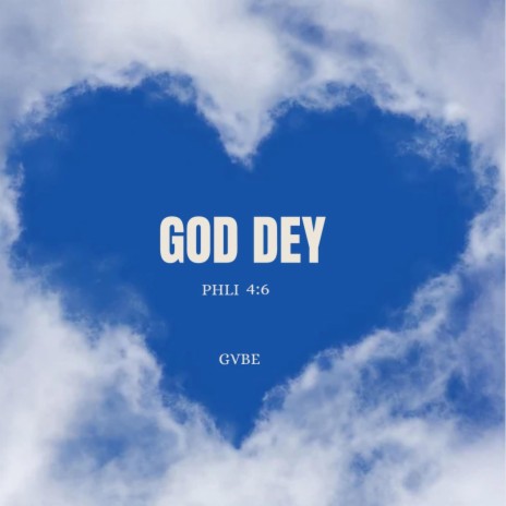 God Dey | Boomplay Music