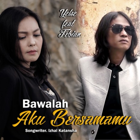 Bawalah Aku Bersamamu ft. Febian | Boomplay Music