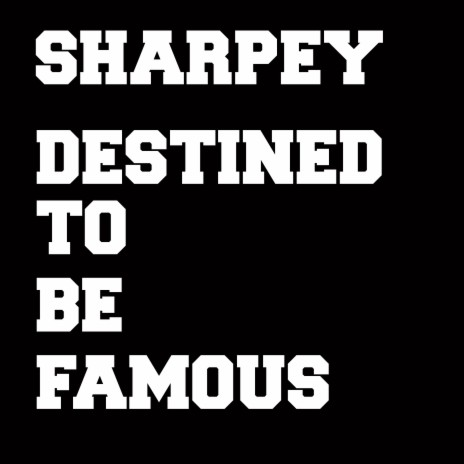 Destined to Be Famous | Boomplay Music