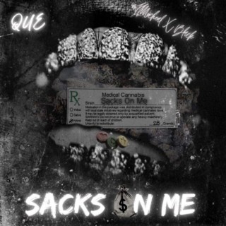 Sacks On Me