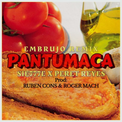 Pantumaca (Embrujo Remix) ft. Peret Reyes & Ruben cons | Boomplay Music