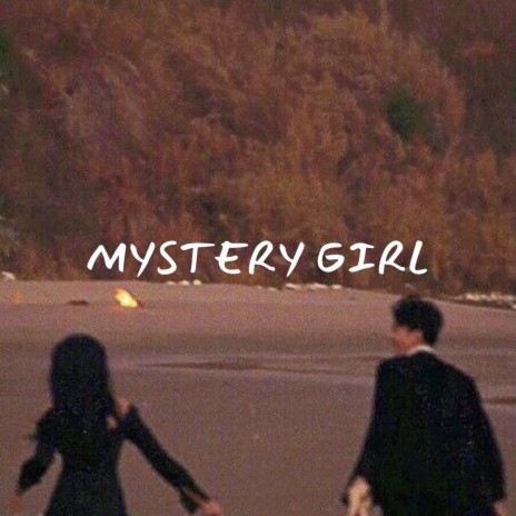 Mystery Girl | Boomplay Music