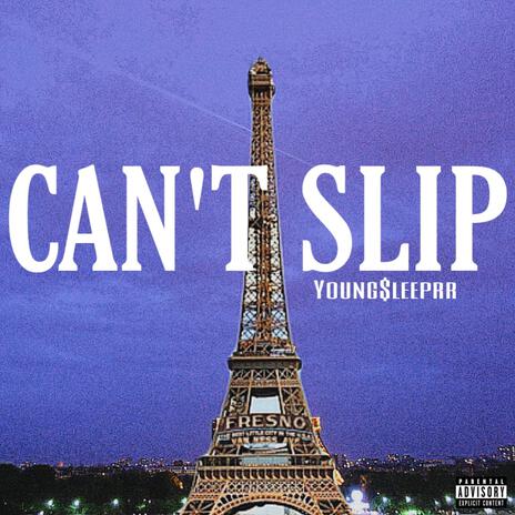 Cant Slip | Boomplay Music