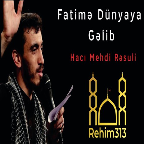 Fatimə (s.ə) Dünyaya Gəlib - Hacı Mehdi Rəsuli |2022|HD| | Boomplay Music